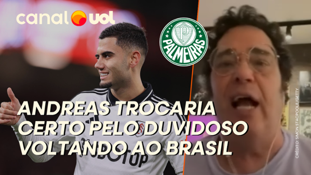 Casão: Andreas Pereira trocaria certo pelo duvidoso saindo da Premier League para o Palmeiras