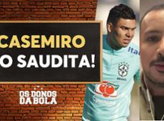 Casemiro está a caminho da Arábia Saudita; diz Bruno Andrade