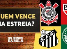 Quem vence na estreia do Campeonato Paulista? Veja os palpites do Donos