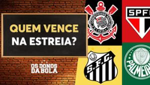 Quem vence na estreia do Campeonato Paulista? Veja os palpites do Donos