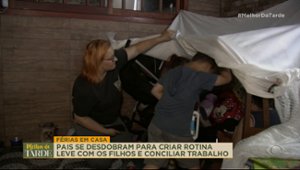 FÉRIAS EM CASA! Pais se desdobram para criar rotina leve com os filhos