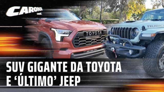 SUV gigante da Toyota e o melhor Jeep do mundo