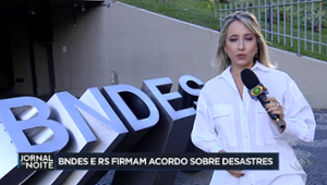 BNDES e RS firmam acordo sobre desastres naturais