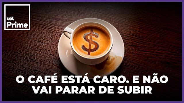 Por que o café está cada vez mais caro?