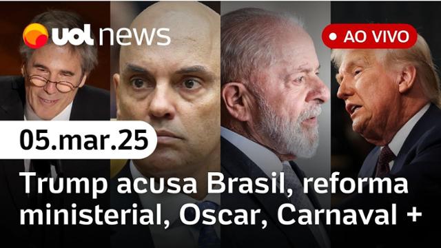 Trump acusa Brasil, EUA x Moraes, racha na esquerda, 'Ainda Estou Aqui', Carnaval 2025 e+|  UOL News 05/03/25