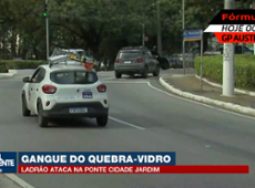 Gangue quebra-vidro: motoristas roubados em cima da ponte