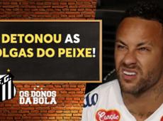 Neto DETONA Neymar e diretoria do Santos por dar quatro dias de folga
