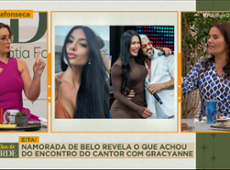 O que a NAMORADA DE BELO achou do encontro com GRACYANNE? | Melhor da Tarde
