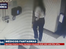 Médicos Fantasmas: batiam ponto e não iam pra UPAs