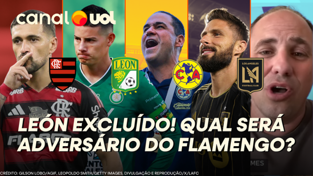 León excluído! Qual será novo adversário do Flamengo no grupo do Mundial de Clubes?