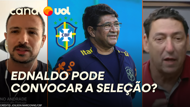 Ednaldo pode convocar seleção brasileira? PVC explica o que acontece se técnico não chegar a tempo