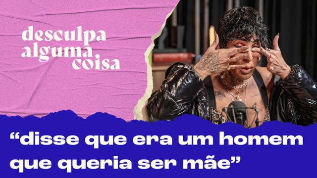 Pepita conta caso de transfobia ao contratar babá: 'Sete dias sem falar'