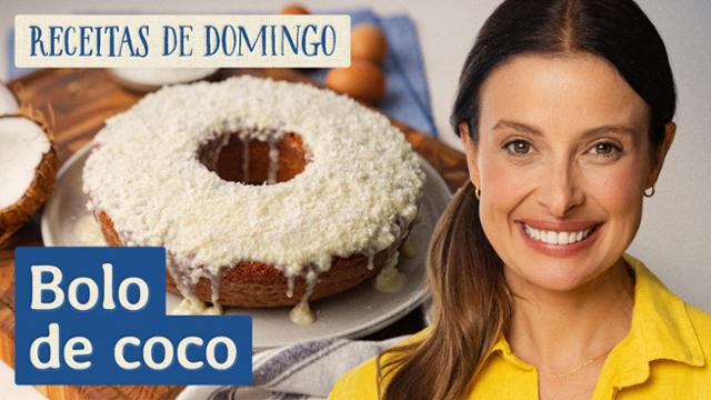 Bolo de Coco - Receitas de Domingo com Bruna Spínola