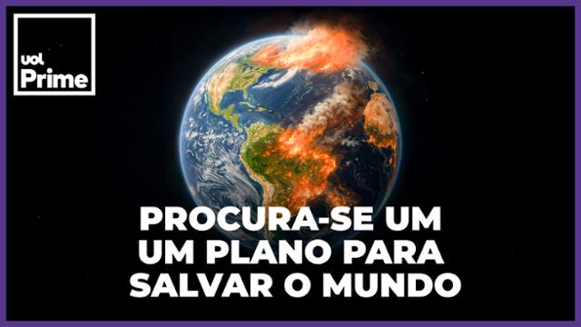 Planeta em crise: a verdade sobre o caos climático | Sem Retorno | Documentário UOL Prime