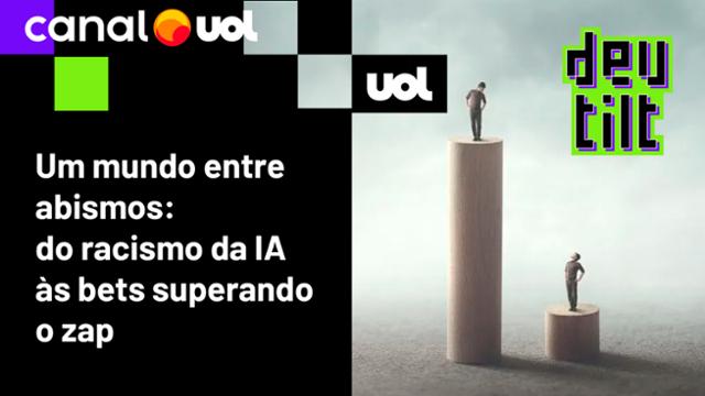 O novo abismo digital; Medo do desemprego pela IA?; Vídeos racistas do Google; Bets engolem YouTube 