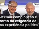 Ronilso: Alckmin como opção é retorno da exigência de uma experiência polít