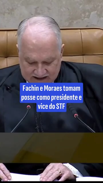 Fachin e Moraes tomam posse como presidente e vice do STF