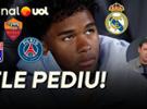 PVC: 'Endrick pediu para Real Madrid liberá-lo! 'PSG, Roma e Lyon são possi