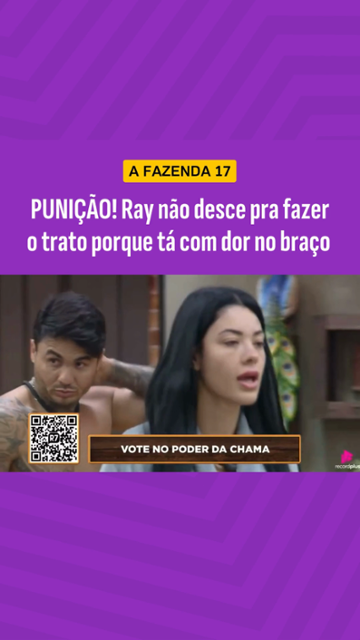 A FAZENDA 17: PUNIÇÃO! Ray não desce pra fazer o trato porque tá com dor no braço