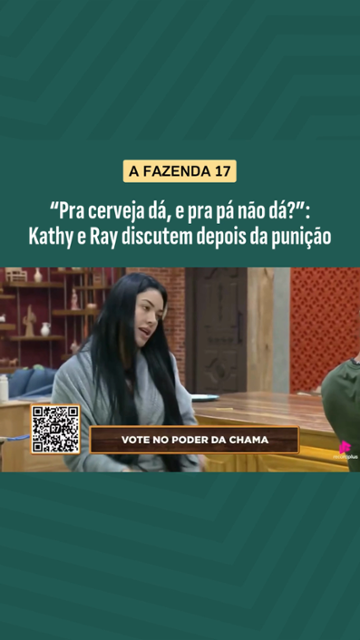 A FAZENDA 17: ?Pra cerveja dá, e pra pá não dá??: Kathy e Ray discutem depois da punição