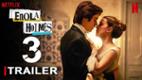 Enola Holmes 3 | Trailer