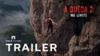 A Queda 2: No Limite | Trailer Legendado