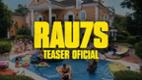 RAULS | Teaser oficial