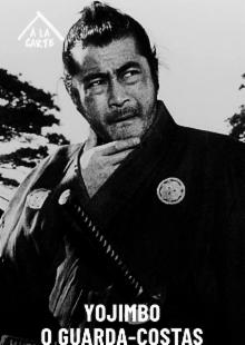 Yojimbo, o guarda-costas