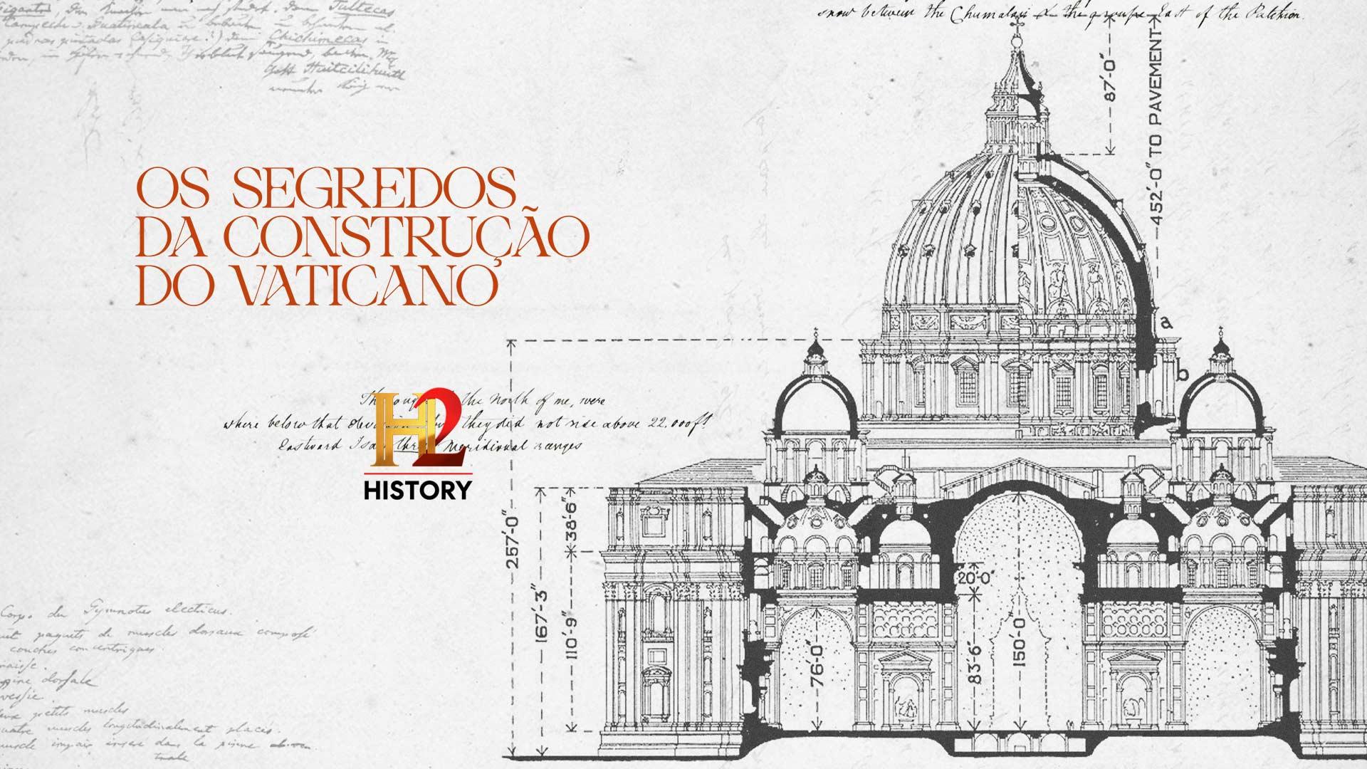 Os Segredos Da Construção Do Vaticano