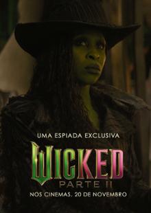 Wicked Parte II uma espiada exclusiva