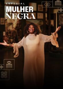 Especial Mulher Negra 2025
