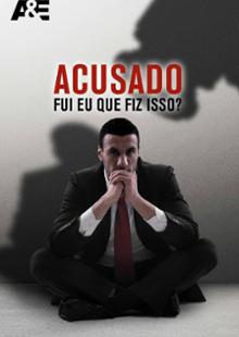 Acusado: Fui Eu Quem Fiz Isso?
