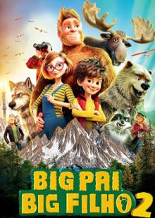 Big Pai, Big Filho 2