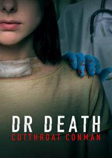 Dr. Death: Cutthroat Conman
