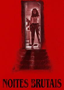 Noites Brutais