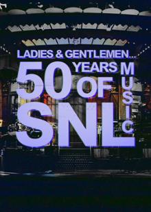 Senhoras e Senhores... 50 anos de música do SNL