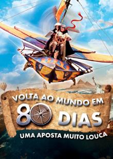 Volta ao Mundo em 80 Dias: Uma Aposta Muito Louca