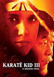 Karatê Kid 3 - O Desafio Final