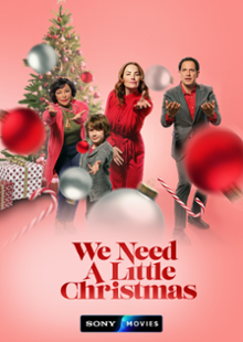 We Need a Little Christmas