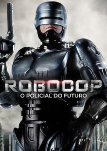 RoboCop - O Policial do Futuro