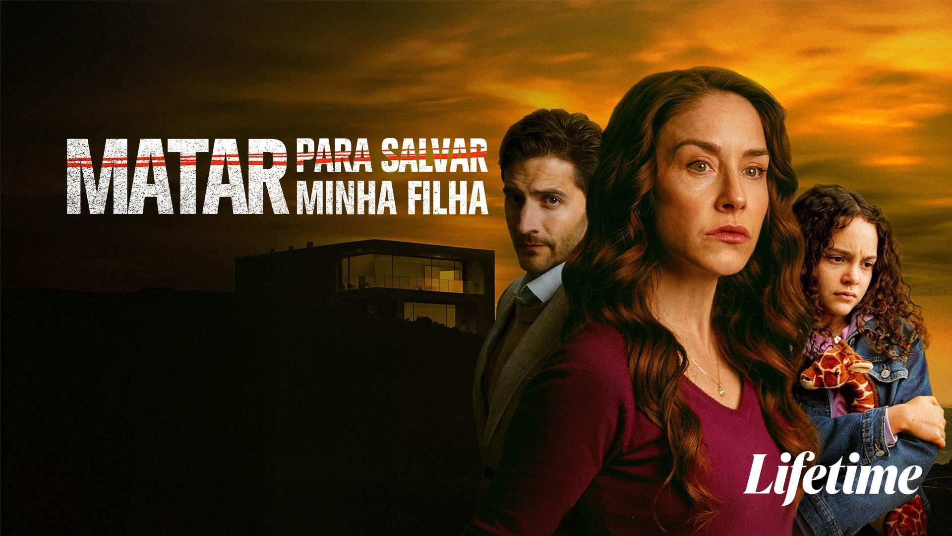 Matar Para Salvar Minha Filha