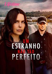 Um Estranho Não Tão Perfeito