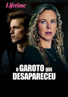 O Garoto Que Desapareceu
