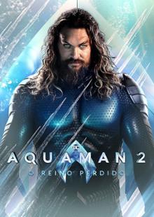 Aquaman 2: O Reino Perdido