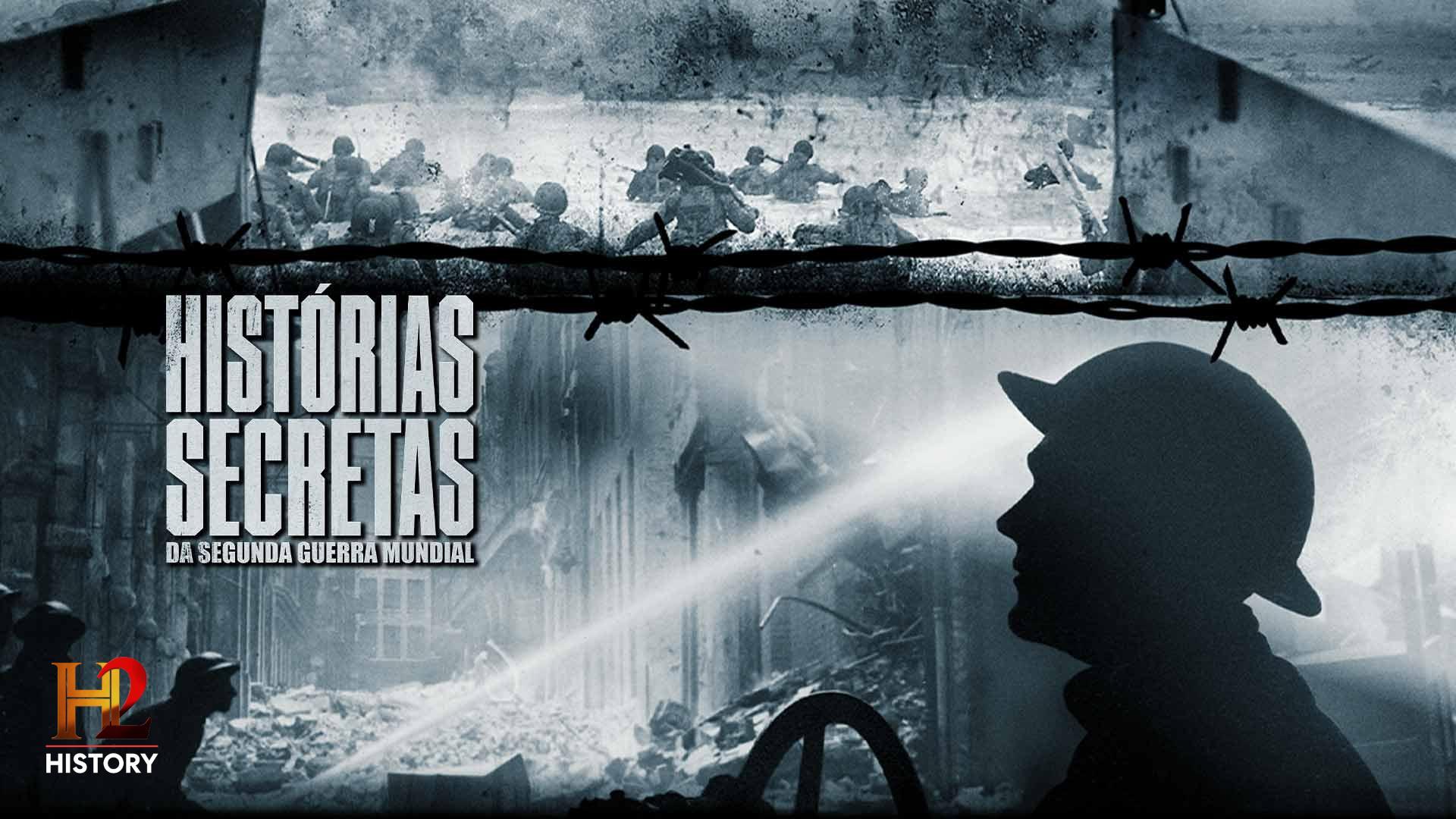 Histórias Secretas Da Segunda Guerra Mundial