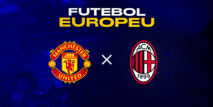 Manchester United x AC Milan