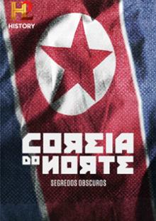 Coreia do Norte: Segredos Obscuros