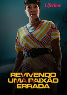 Revivendo Uma Paixão Errada