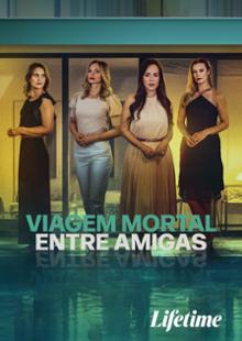 Viagem Mortal Entre Amigas