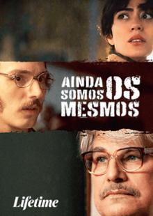 Ainda Somos Os Mesmos